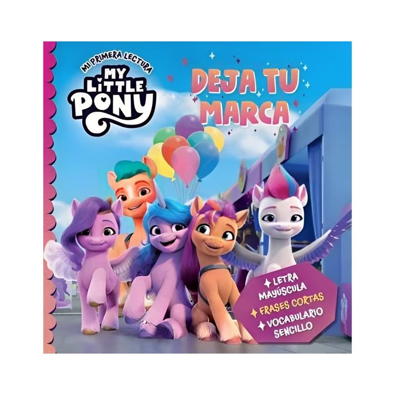 TOP10BOOKS - LIBRO MY LITTLE PONY. DEJA TU MARCA / HASBRO / BEASCOA