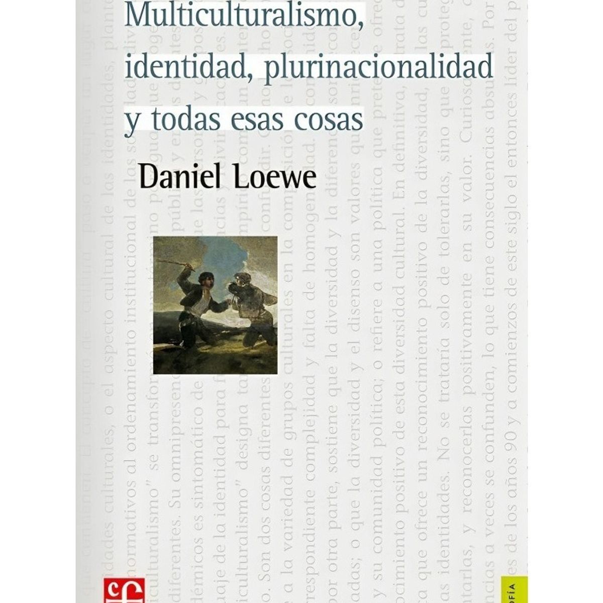 TOP10BOOKS - LIBRO Multiculturalismo, i d en t i d a d, Plurinacionalidad Y Todas Esas Cosas