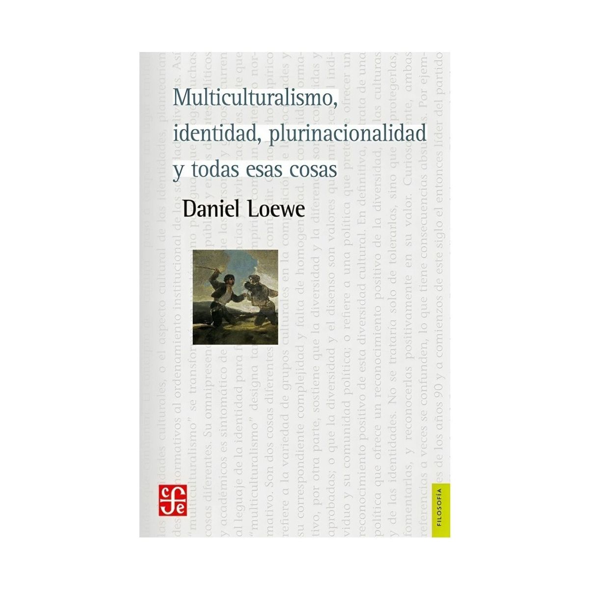 TOP10BOOKS - LIBRO Multiculturalismo, i d en t i d a d, Plurinacionalidad Y Todas Esas Cosas