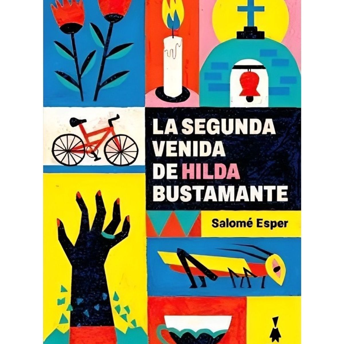 TOP10BOOKS - LIBRO La Segunda Venida De Hilda Bustamante - Salomé Esper