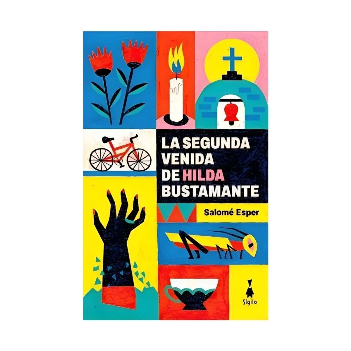 TOP10BOOKS - LIBRO La Segunda Venida De Hilda Bustamante - Salomé Esper