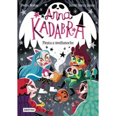 DESTINO - Anna Kadabra 4. Fiesta a medianoche