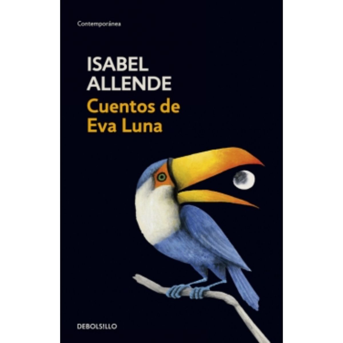 DEBOLSILLO - Cuentos de Eva Luna - Autor(a):  Isabel Allende