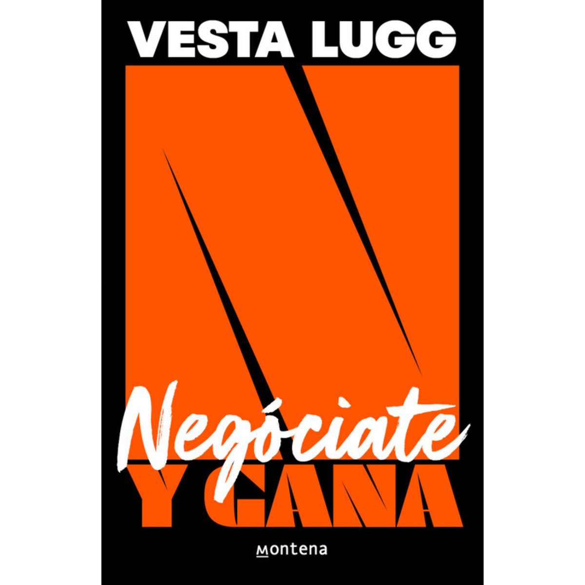 MONTENA - Negociate Y Gana - Autor(a):  Vesta Lugg-Fournier