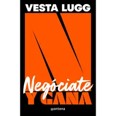 MONTENA - Negociate Y Gana - Autor(a): Vesta Lugg-Fournier