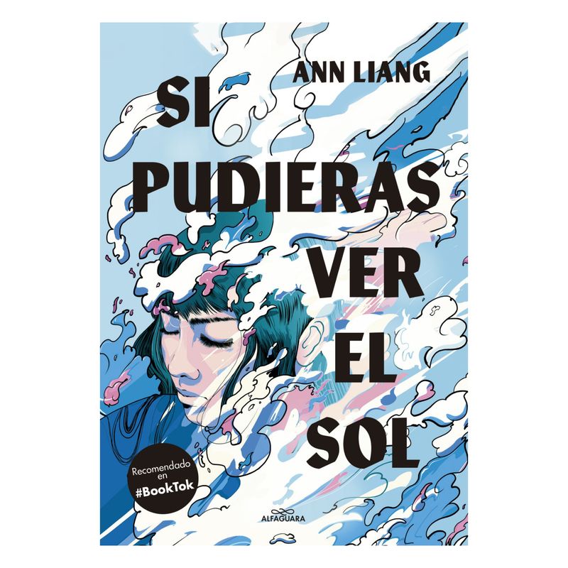 ALFAGUARA - Si Pudieras Ver El Sol