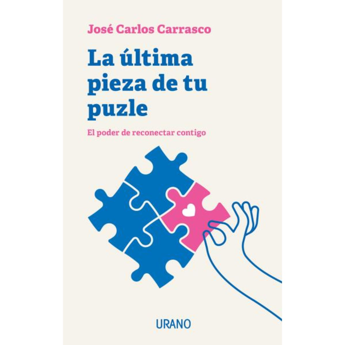EDICIONES URANO - La Última Pieza De Tu Puzzle