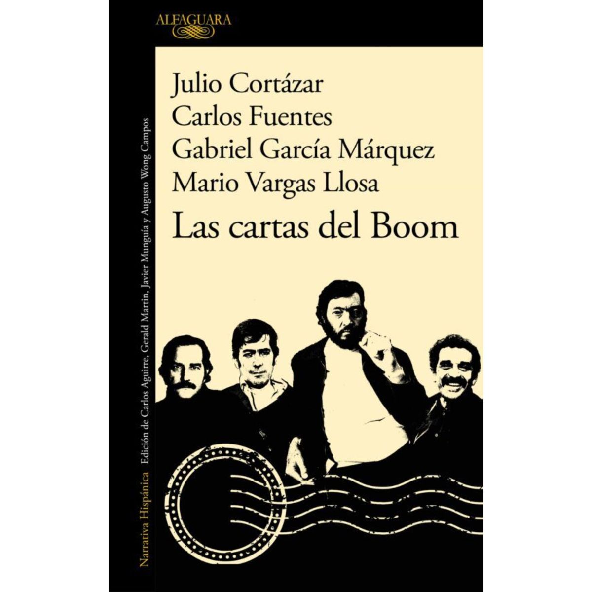 ALFAGUARA - Las Cartas Del Boom - Autor(a):  Julio Cortazar