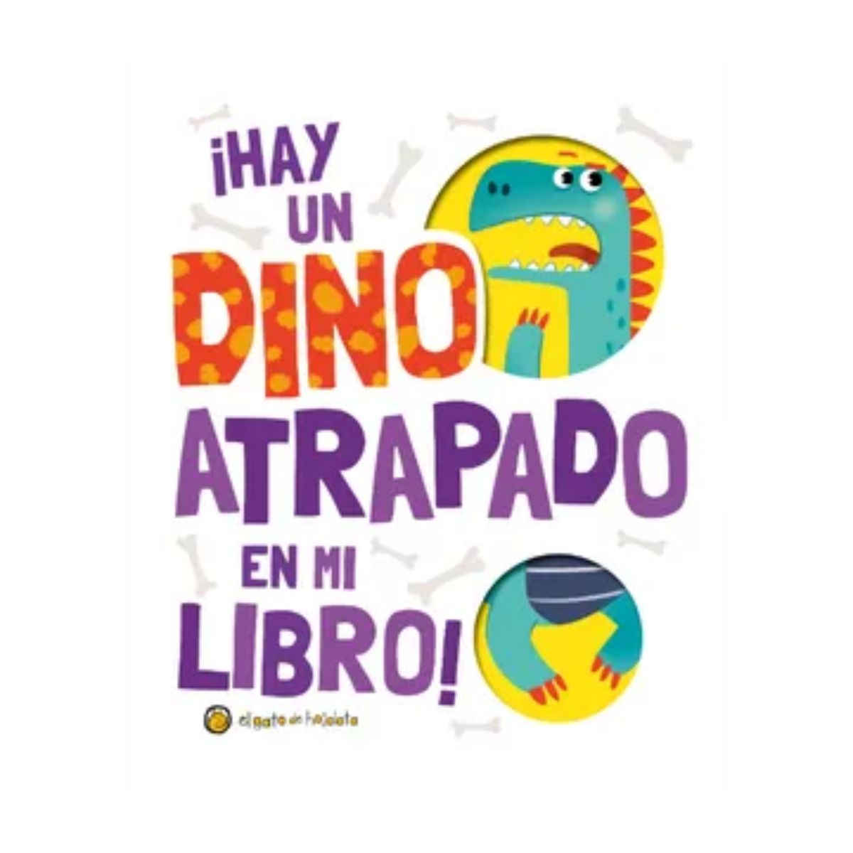 EL GATO DE HOJALATA - Hay Un Dino Atrapado En Mi Libro