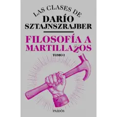 PAIDOS - Filosofía a martillazos. Tomo 1