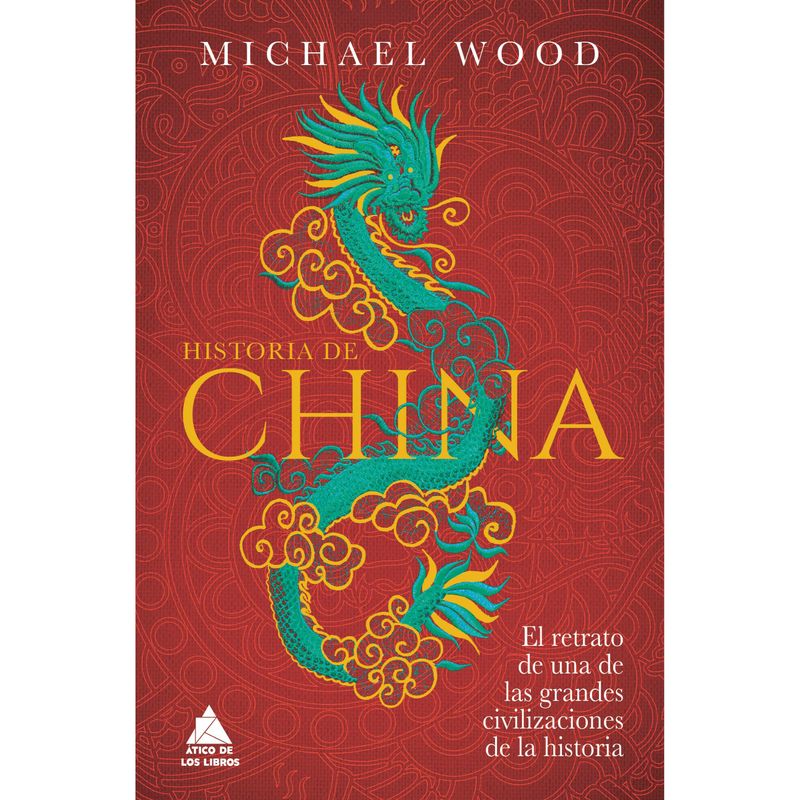 RETAILEXPRESS - Historia De China - Autor(a):  Michael Wood