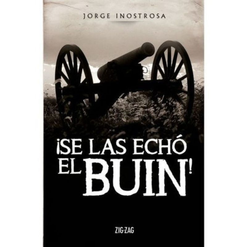 ZIG ZAG - Libro ¡se Las Echó El Buin! - Jorge Inostrosa