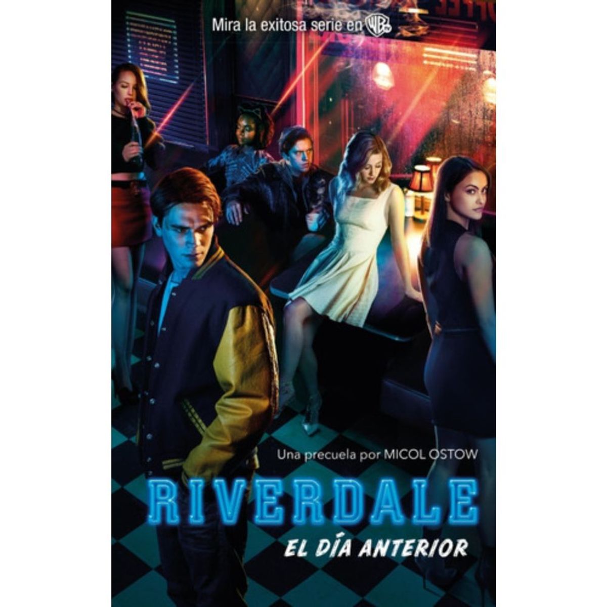 PUCK - Riverdale (el Día Anterior) - Ostow, Micol