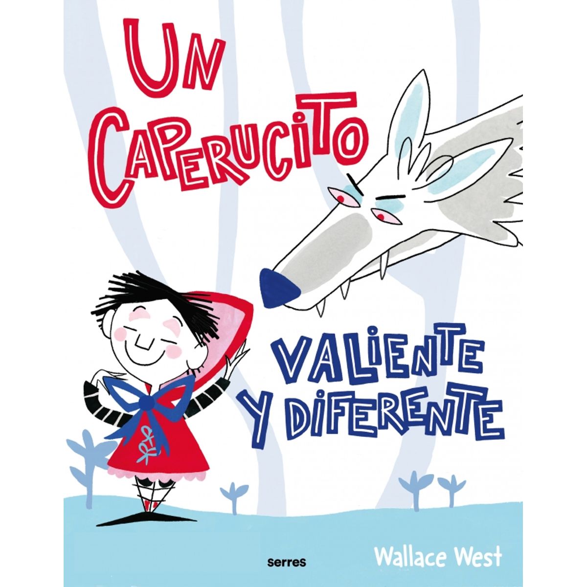 MOLINO - Libro Un Caperucito valiente y diferente - Wallace West