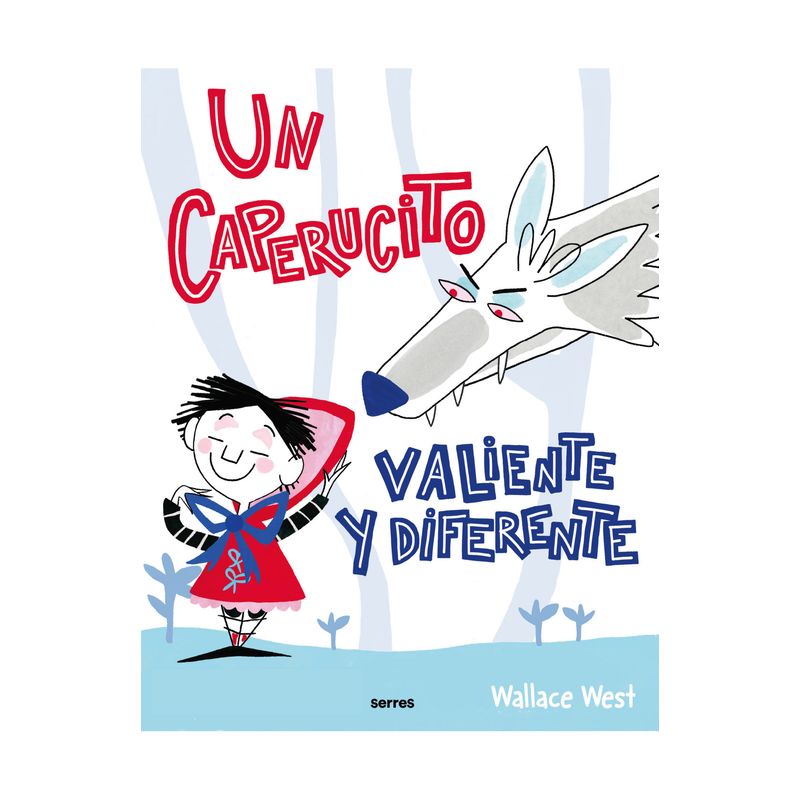 MOLINO - Libro Un Caperucito valiente y diferente - Wallace West