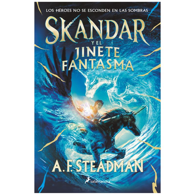 SALAMANDRA - Libro Skandar y el jinete fantasma - Annabel Steadman