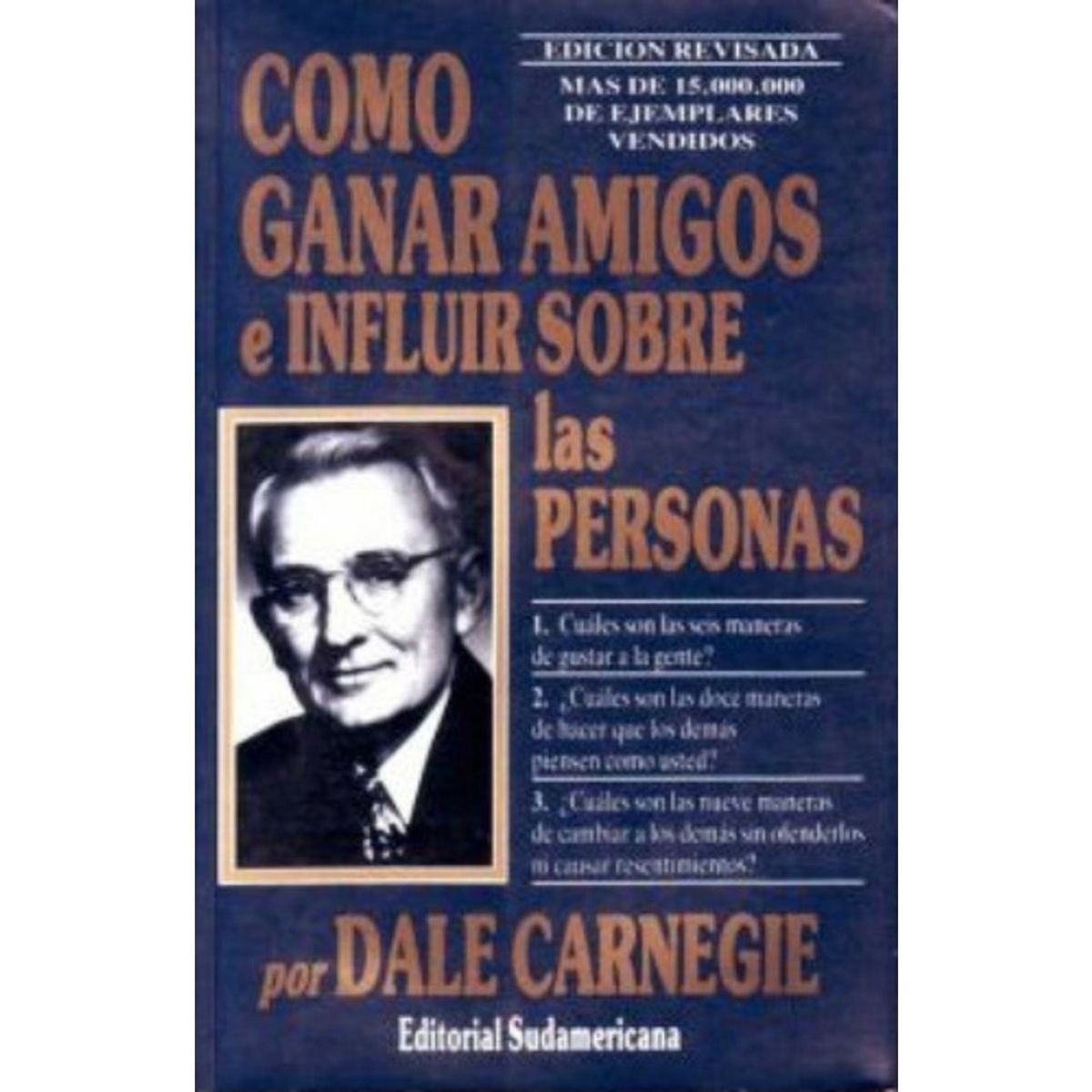 SUDAMERICA - Cómo Ganar Amigos E Influir Sobre Las Personas - D Carnegie -