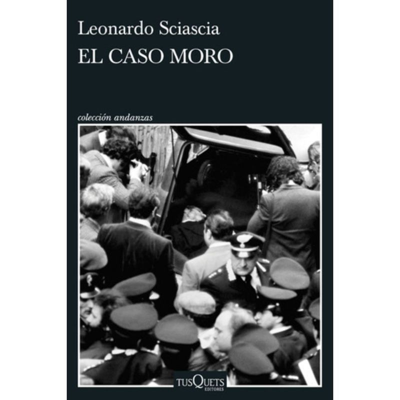 TUSQUETS - Libro El Caso Moro - Leonardo Sciascia