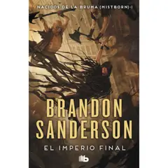 B DE BOLSILLO - Nacidos De La Bruma 1: Imperio Final - Brandon Sanderson