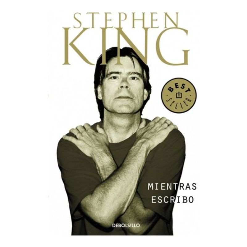 DEBOLSILLO - Mientras Escribo - King, Stephen -