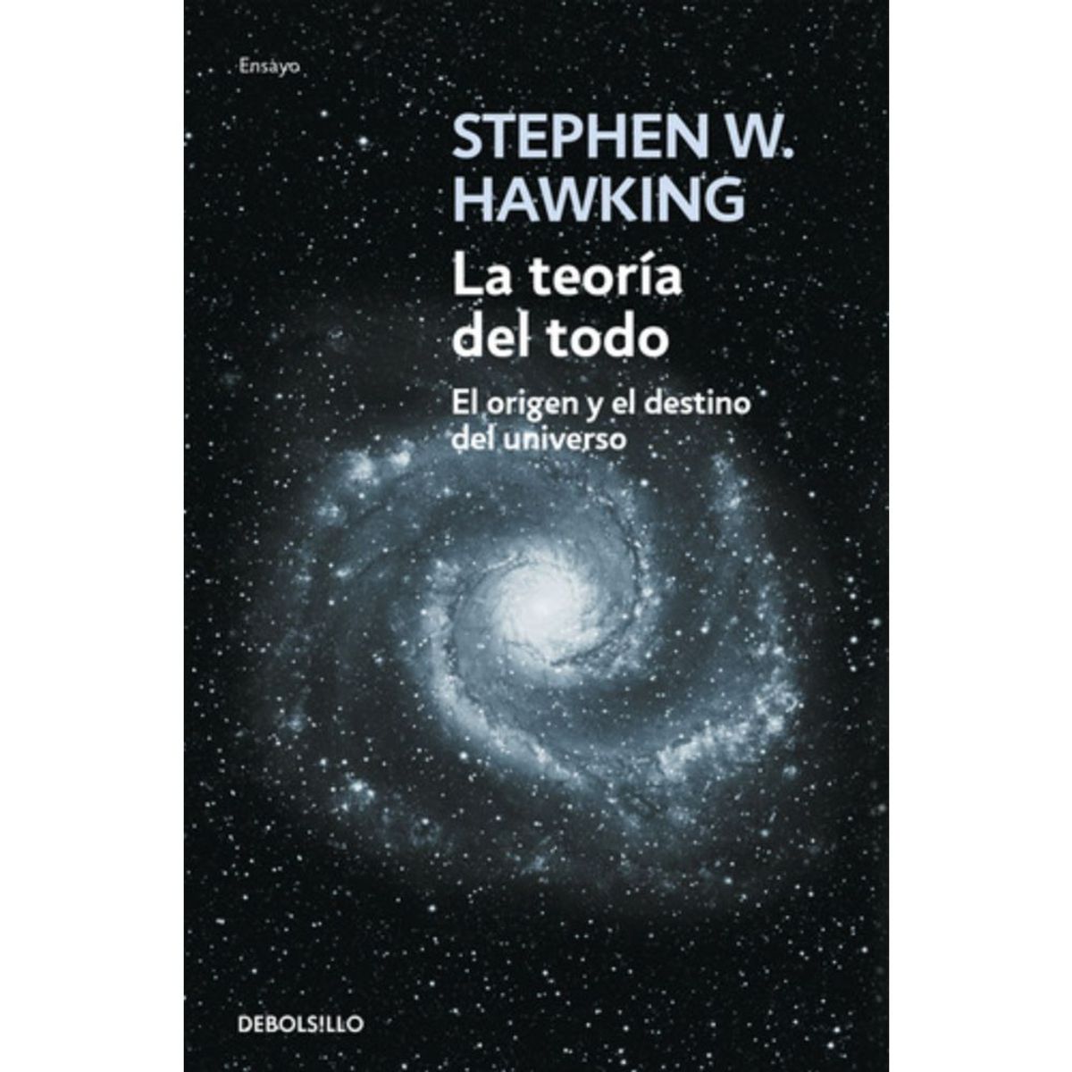 DEBOLSILLO - Libro La Teoría Del Todo - Stephen Hawking