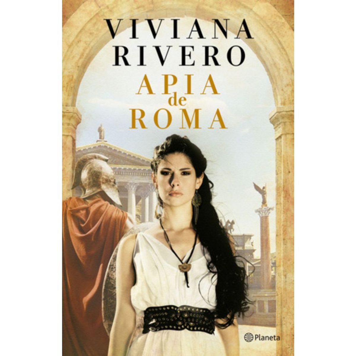 PLANETA - Libro Apia De Roma - Viviana Rivero