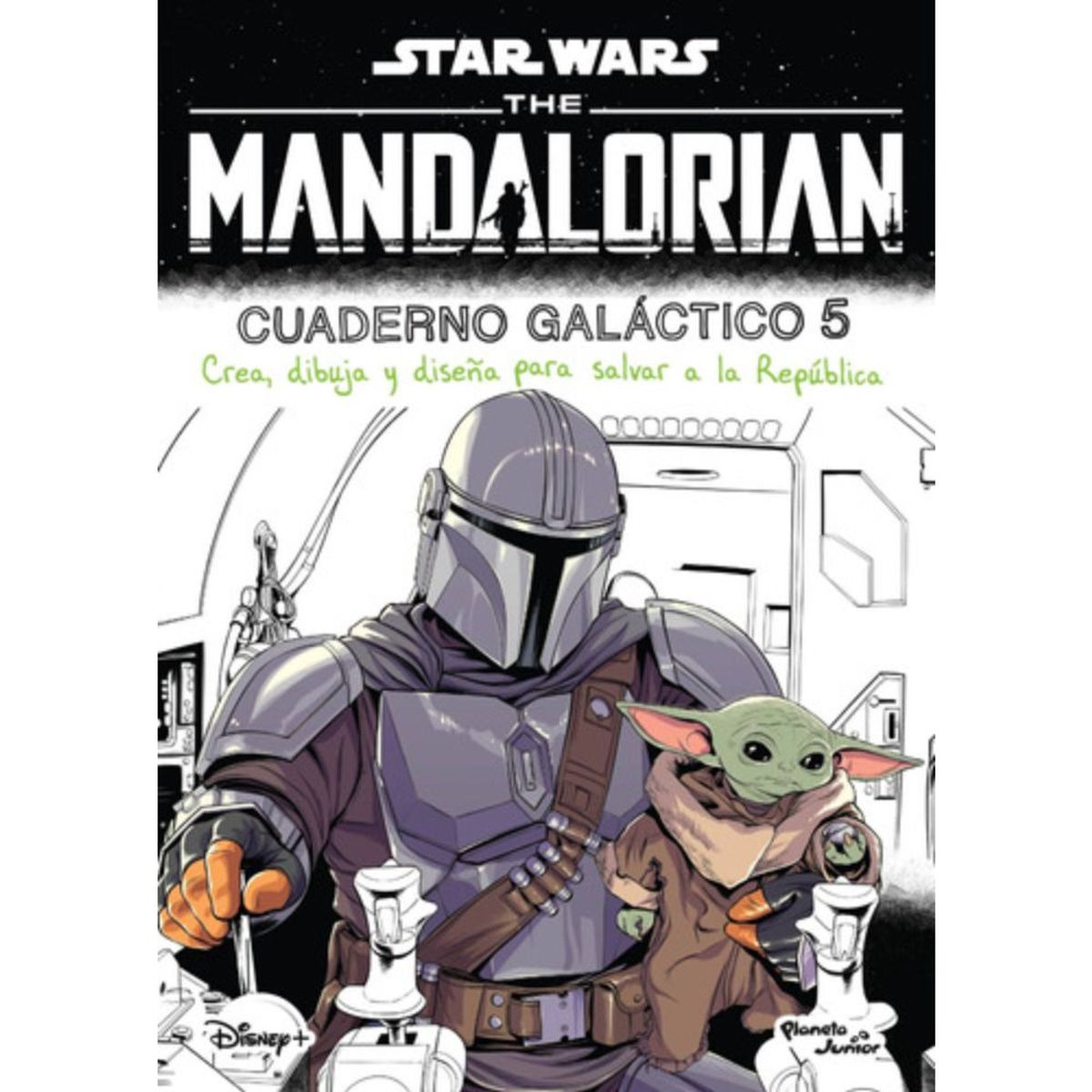 PLANETA JUNIOR - Star Wars: The Mandalorian - Cuaderno Galáctico 5 - Disney