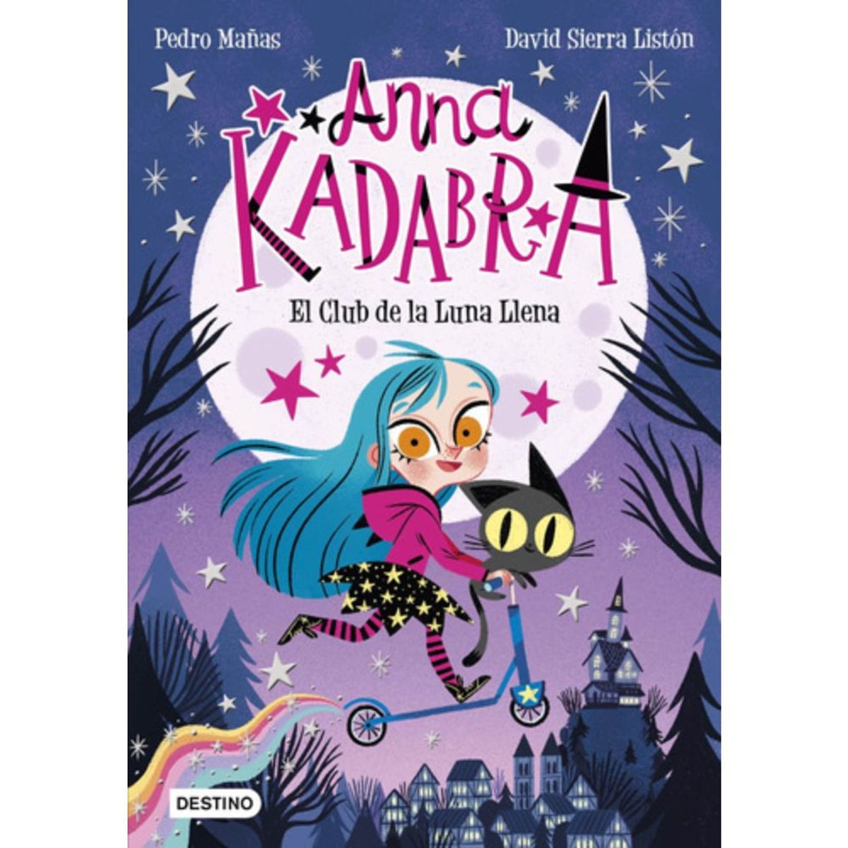 DESTINO - Libro Anna Kadabra 1: El Club De La Luna Llena - Pedro Mañas