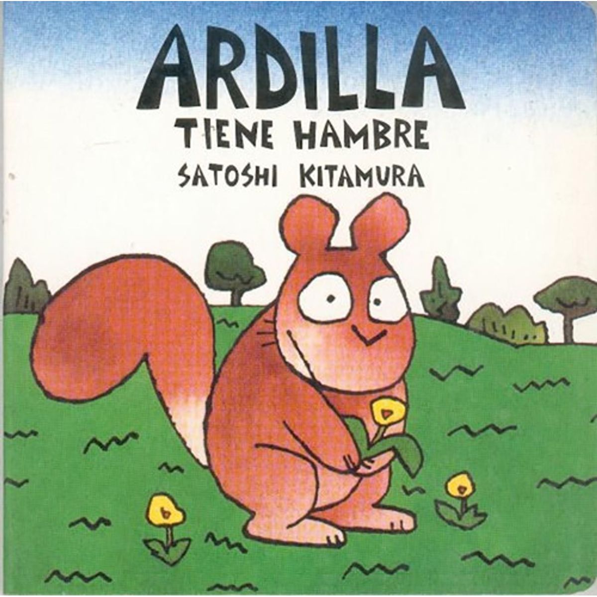 FONDO DE CULTURA ECONOMICA - Libro Ardilla Tiene Hambre - Satoshi Kitamura