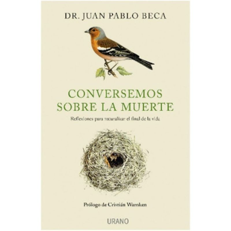 EDICIONES URANO - Libro Conversemos Sobre La Muerte - Juan Pablo Beca