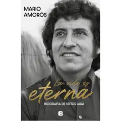 EDICIONES B - Libro La Vida Es Eterna - Mario Amorós