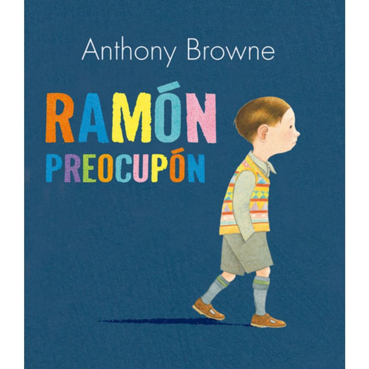 FONDO DE CULTURA ECONOMICA - Libro Ramón Preocupón - Anthony Browne
