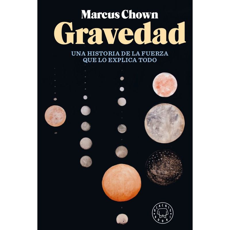 BLACKIE BOOKS - Libro Gravedad - Marcus Chown