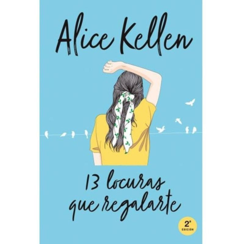 TITANIA - Volver A Ti: 13 Locuras Que Regalarte - Alice Kellen