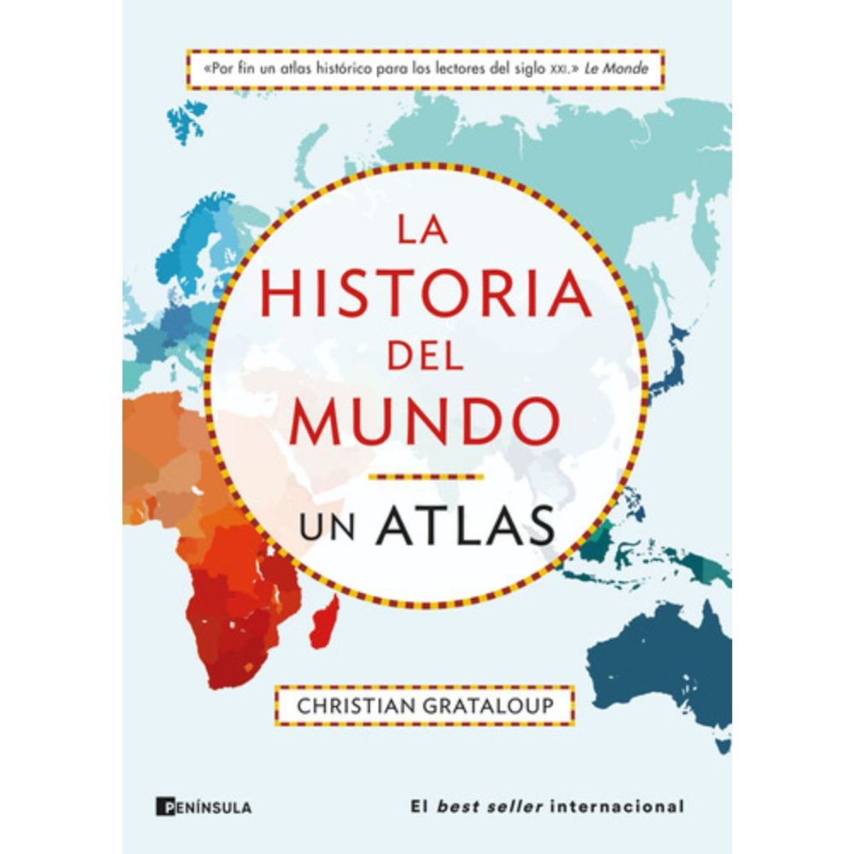 Peninsula - Libro La Historia Del Mundo - Un Atlas - Christian Grataloup