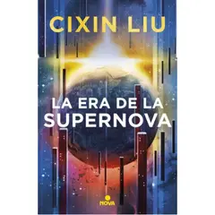 NOVA - La Era De La Supernova - Cixin, liu