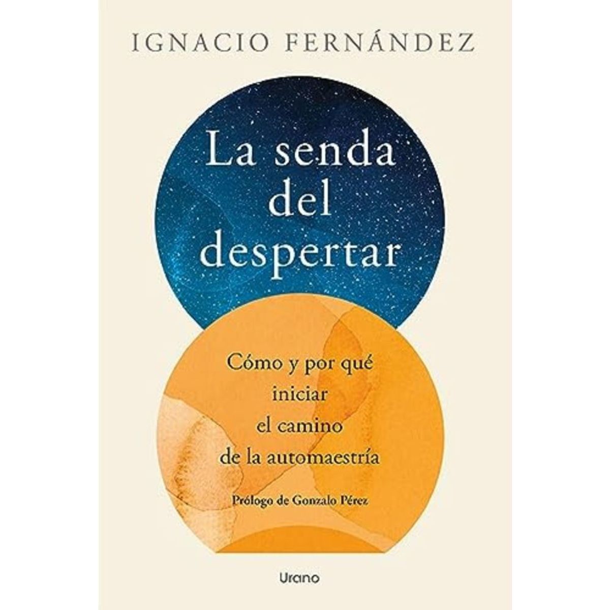 EDICIONES URANO - Libro La Senda Del Despertar - Ignacio Fernández
