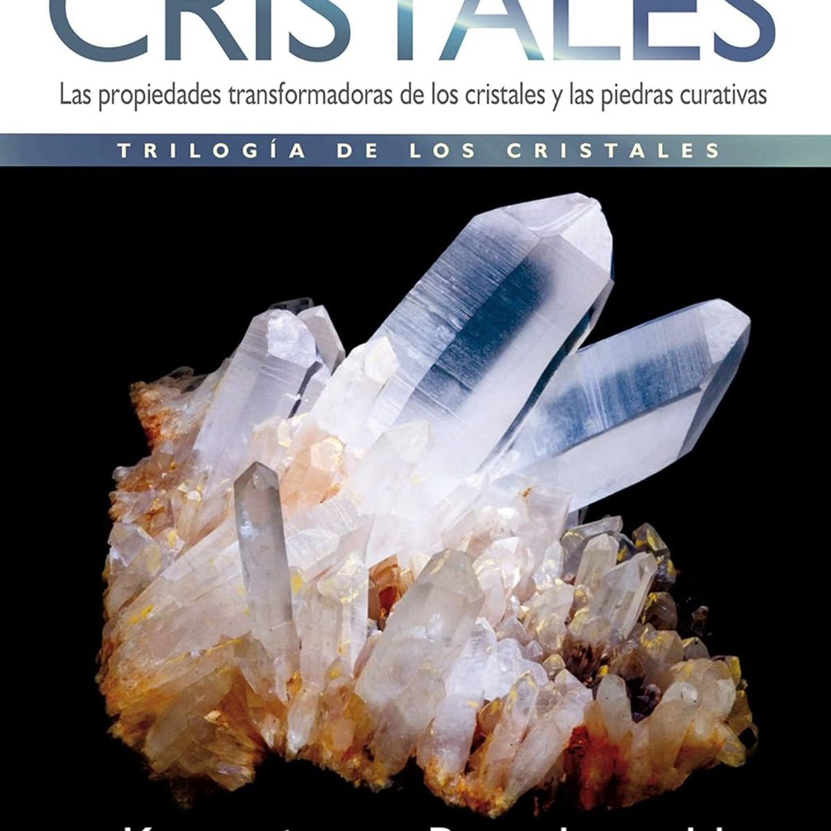 ARKANO - Libro La Iluminación Por Los Cristales - Raphaell Katrina