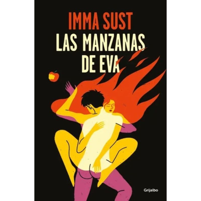 GRIJALBO - Libro Las Manzanas De Eva - Imma Sust