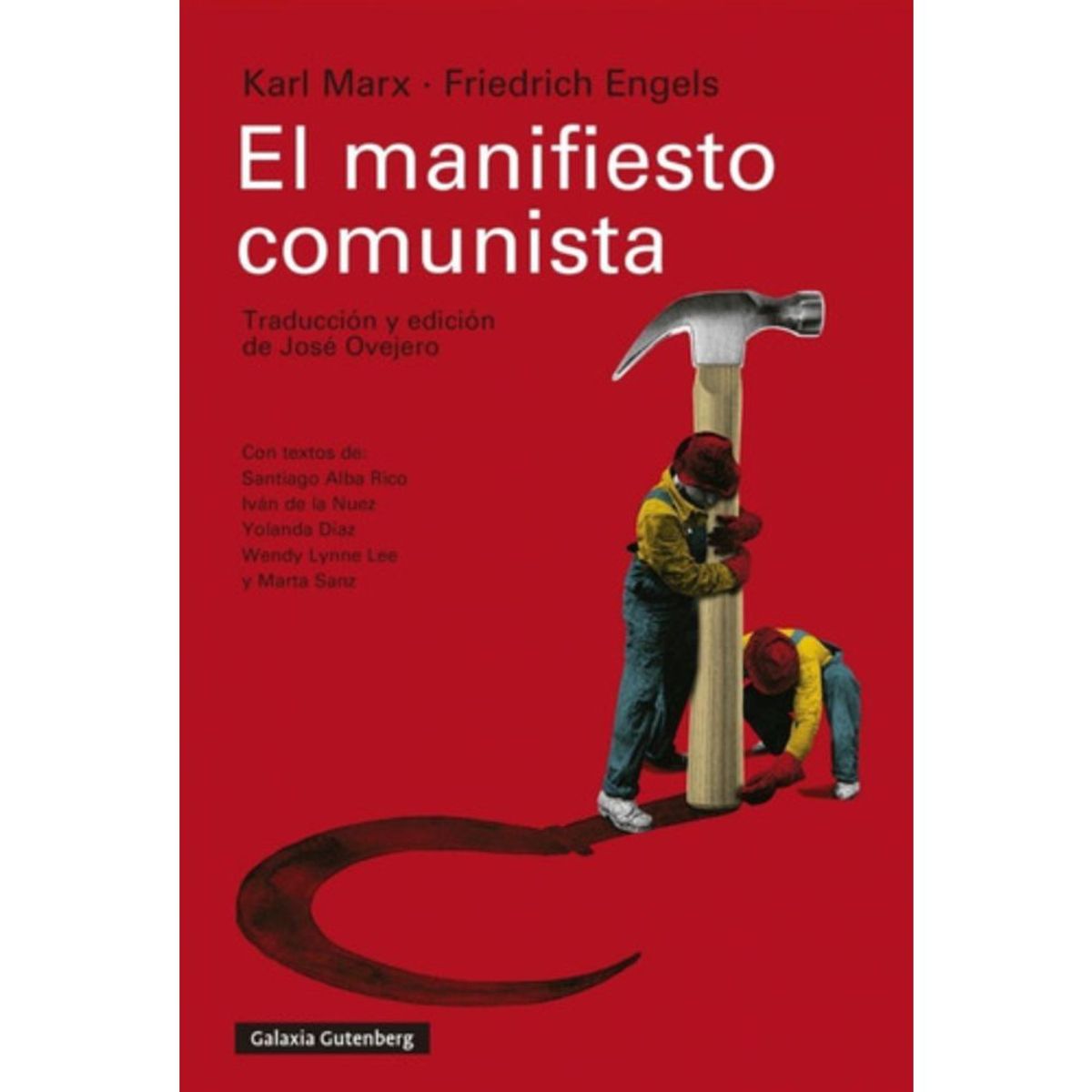 GALAXIA GUTENBERG - Libro El Manifiesto Comu-nista - Karl Marx