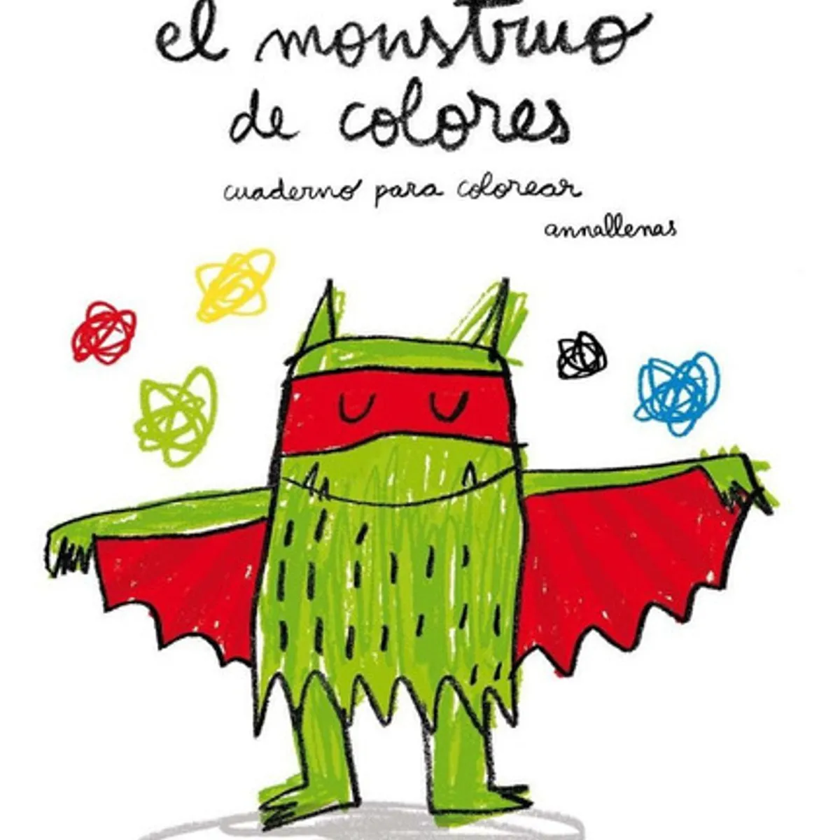 FLAMBOYANT - El Monstruo De Colores: Cuaderno Para Colorear - Anna Llenas