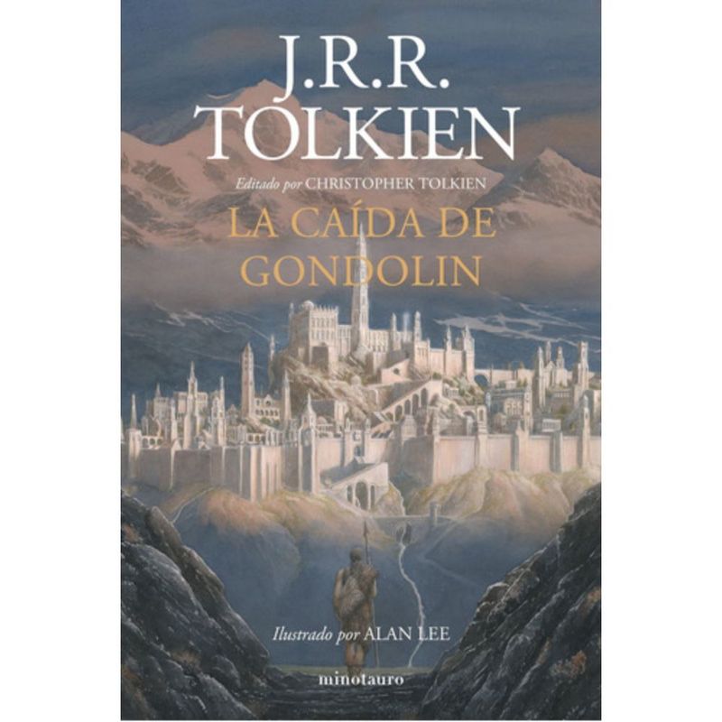 EDICIONES MINOTAURO - La Caída De Gondolin - J. R. R. Tolkien