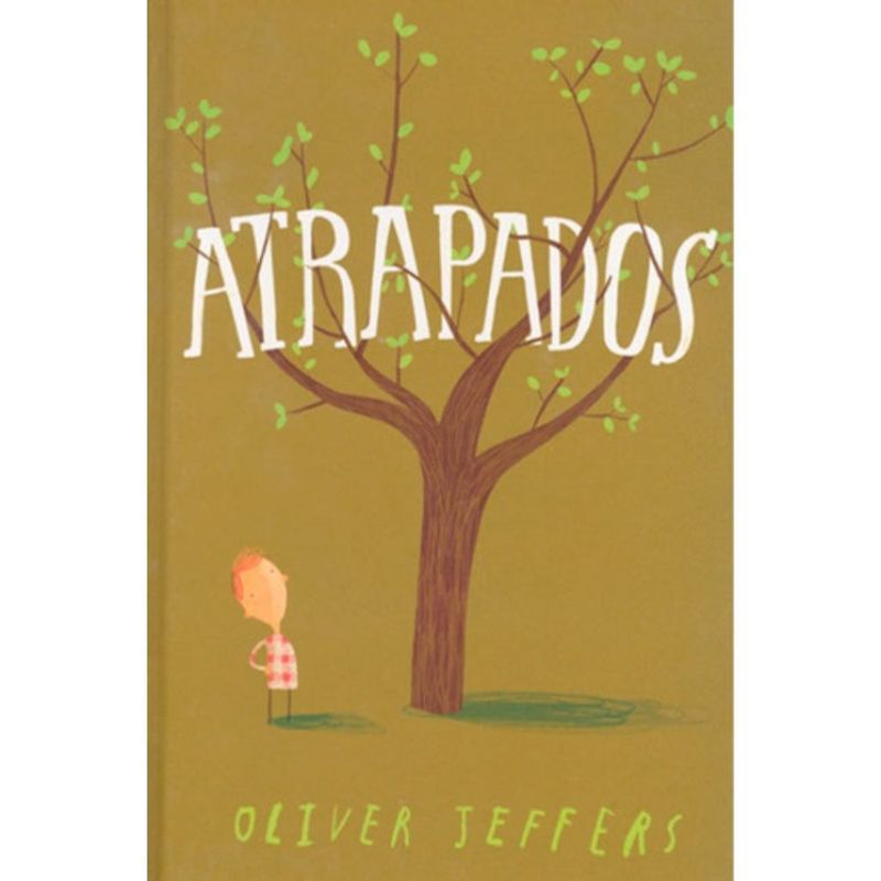 FONDO DE CULTURA ECONOMICA - Libro Atrapados - Oliver Jeffers