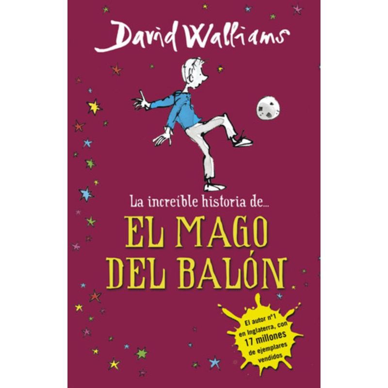 MONTENA - Libro La increíble historia del mago del balón - D Walliams
