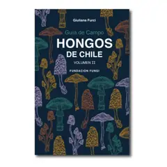 GENERICO - Guía De Campo Hongos De Chile - Volumen 2 - Giuliana Furci