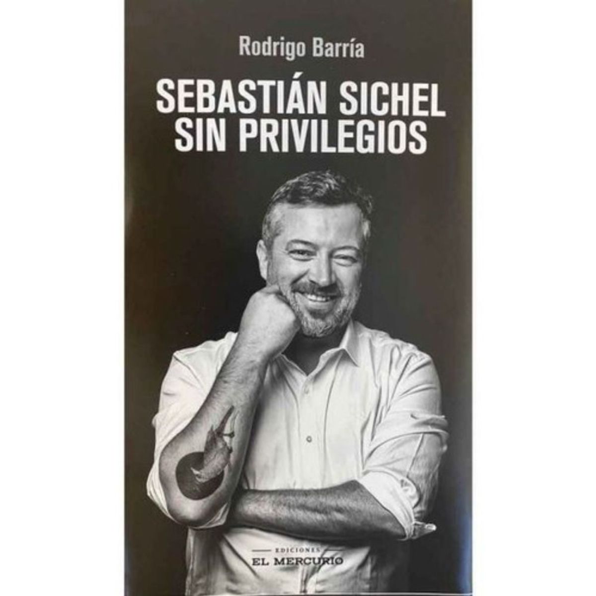EL MERCURIO - Sebastián Sichel. Sin Privilegios - Rodrigo Barría