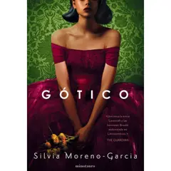 EDICIONES MINOTAURO - Gótico - Silvia Moreno-garcía