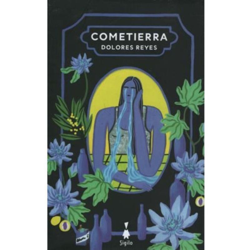SIGILIO - Libro Cometierra - Dolores Reyes