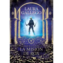 MONTENA - Guardianes De La Ciudadela 3: Misión De Rox - Gallego, Laura