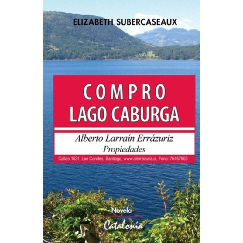 CATALONIA - Libro Compro Lago Caburga - Elizabeth Subercaseaux